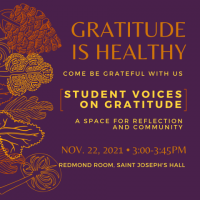 Gratitude is healthy; come be grateful with us! All CHC community members are welcome to this space of reflection and community as we remember all for which we are grateful. Refreshments will be provided and all participants will receive a gratitude journal to take home. If you'd like, bring a donation for our community food pantry with you.   First-year students, this is a Passport Event!  Questions? Accomodations needed? Contact Dr. LaKeisha Thorpe (ThorpeL@chc.edu), Dr. Ryan Murphy (MurphyR@chc.edu),