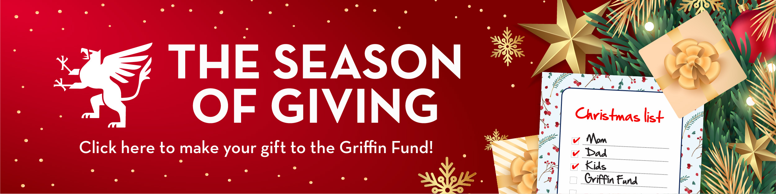 red holiday banner with the words, "the season of giving, click here to make your gift to the Griffin Fund!"